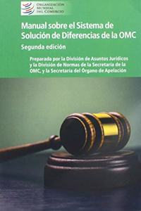 Manual Sobre El Sistema de Solución de Diferencias de la Omc