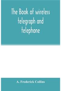 book of wireless telegraph and telephone