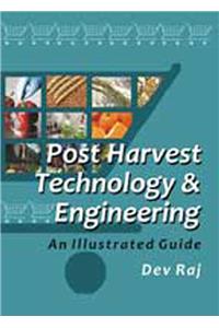 Postharvest Technology and Engineering: An Illustrated Guide