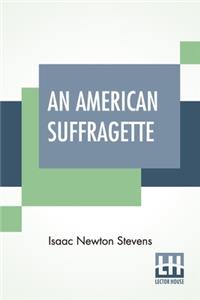 An American Suffragette