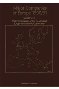 Major Companies of Europe 1990/91: Volume 1 Major Companies of the Continental Europe Economic Community