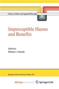 Imperceptible Harms and Benefits