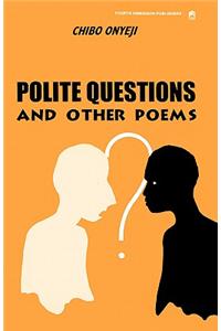 Polite Questions and Other Poems