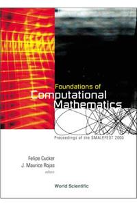 Foundations of Computational Mathematics, Proceedings of Smalefest 2000