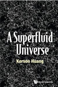 Superfluid Universe
