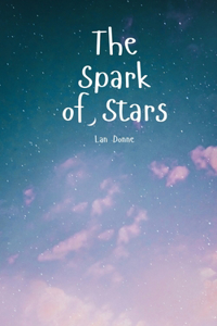 The Spark of Stars