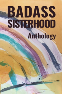 Badass Sisterhood