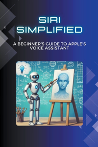Siri Simplified