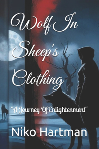 Wolf In Sheep's Clothing