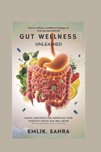Gut Wellness Unleashed