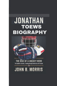 Jonathan Toews Biography