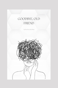 Goodbye, Old Friend