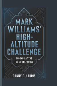 Mark Williams' High-Altitude Challenge