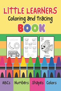 Little Learners Coloring and Tracing Book