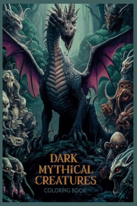Dark mythical creatures coloring book