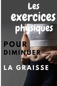 Les exercices physiques pour diminuer la graisse