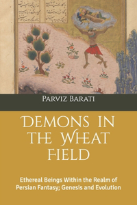 Demons in the Wheat Field