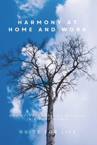 Harmony at Home and Work