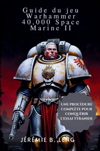 Guide du jeu Warhammer 40,000 Space Marine II