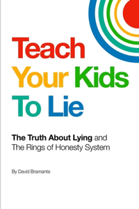 Teach Your Kids To Lie