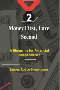 Money First, Love Second