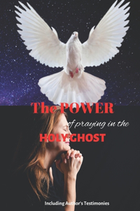 The Power of Praying in the Holyghost