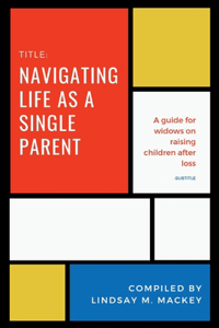 Navigating life as a single parent