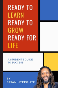 Ready to Learn, Ready to Grow, Ready for Life