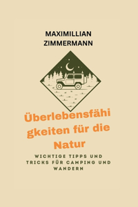 Überlebensfähigkeiten für die Natur