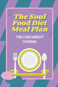 The Soul Food Diet Meal Plan