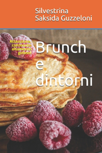 Brunch e dintorni