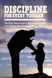 Discipline For Every Toddler