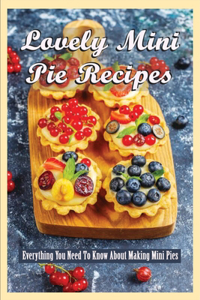 Lovely Mini Pie Recipes