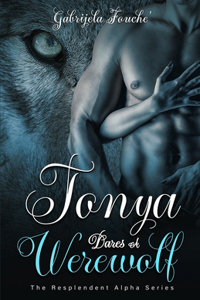 Tonya Dares A Werewolf