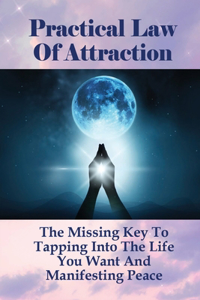 Practical Law Of Attraction