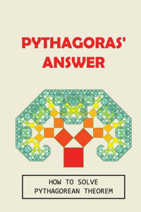 Pythagoras' Answer