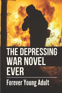 The Depressing War Novel Ever