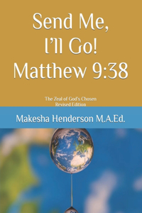 Send Me, I'll Go! Matthew 9