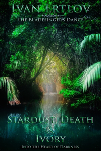 Stardust, Death & Ivory