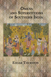 Omens and Superstitions of Southern India