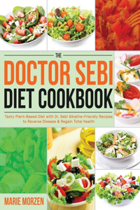 Doctor Sebi Diet Cookbook