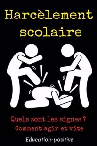 Le harcèlement scolaire