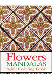 Flowers Mandalas Adult Coloring Book