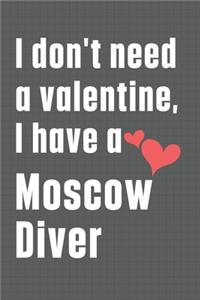 I don't need a valentine, I have a Moscow Diver