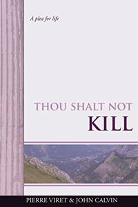 Thou Shalt Not Kill