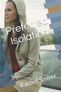 Preferred Isolation