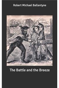 The Battle and the Breeze