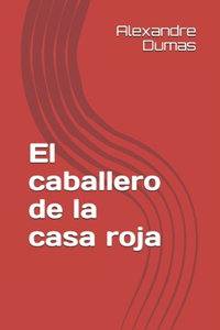El caballero de la casa roja