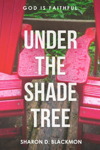 Under The Shade Tree