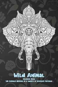 Wild Animal - Coloring Book - 100 Animals designs in a variety of intricate patterns